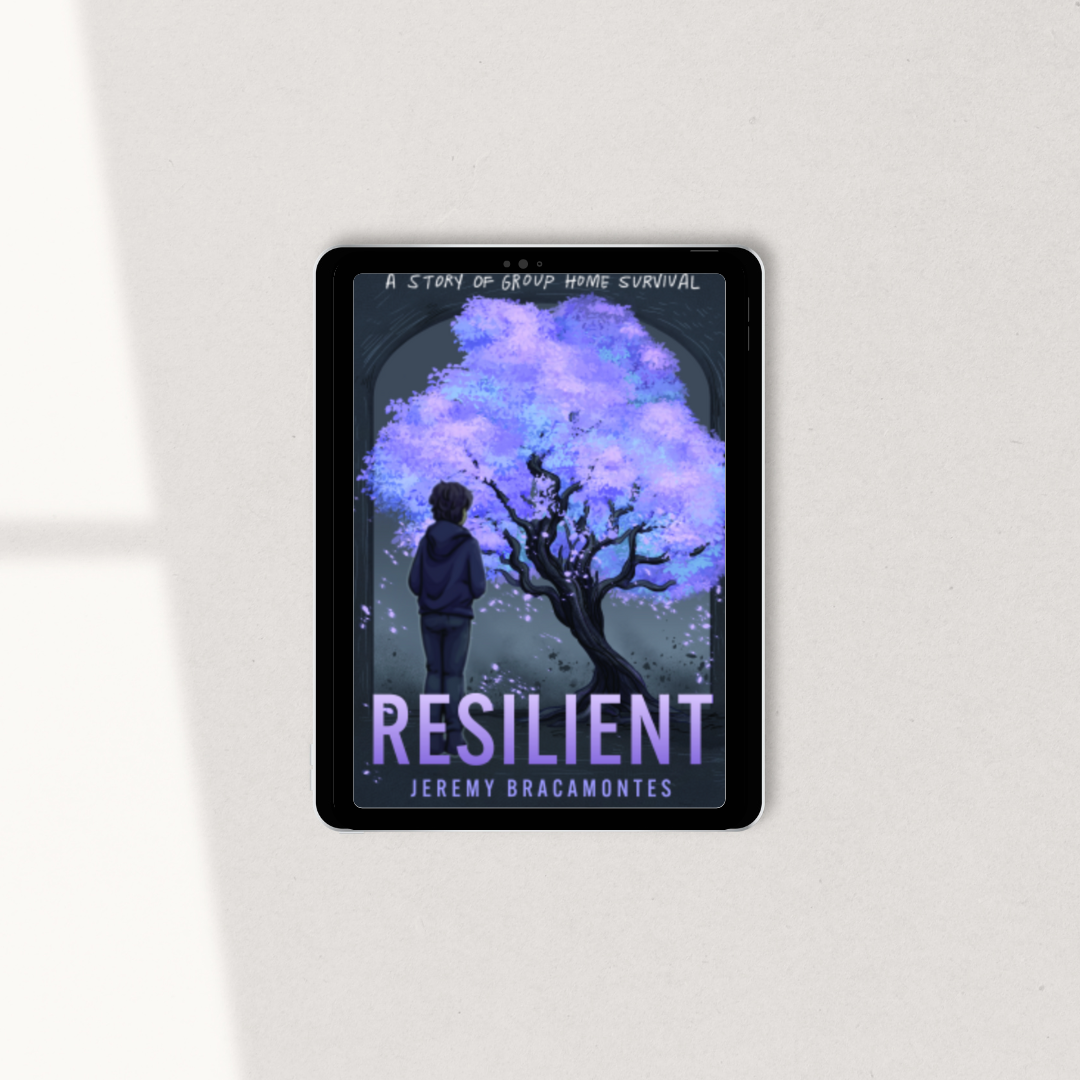 Resilient: A Story of Group Home Survival by Jeremy Bracamontes